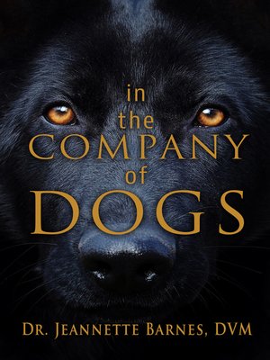 cover image of In the Company of Dogs